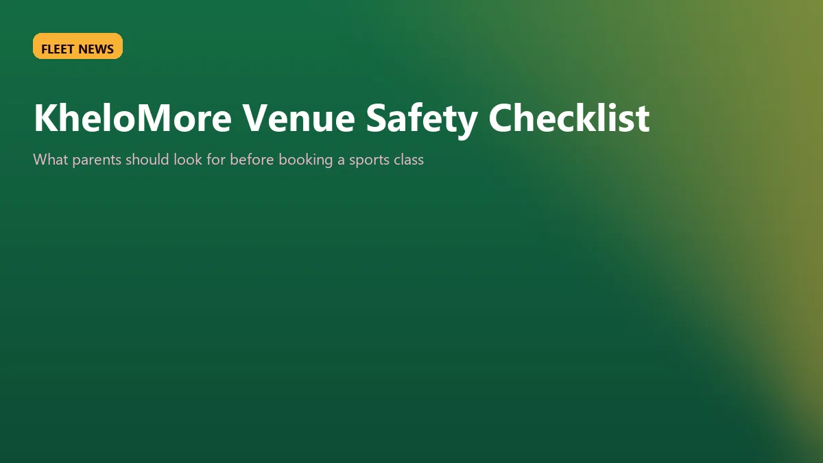 KheloMore venue safety checklist India: what parents should look for before booking a sports class