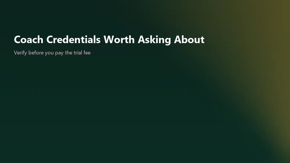 Coach credentials worth asking about